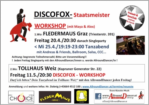 Fledermaus Fr 20.4. Tanzabend 25.4. und Tollhaus Discofox Workshop Fr. 11.5.um 20.30 Anmeldung +436644512100
